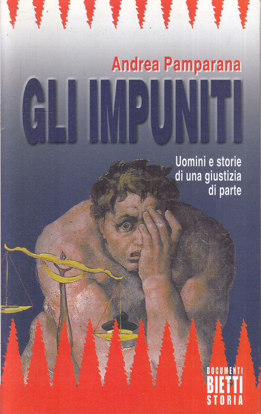 LS- GLI IMPUNITI - ANDREA PAMPARANA - BIETTI - DOCUMENTI STORIA--- B- ZFS233