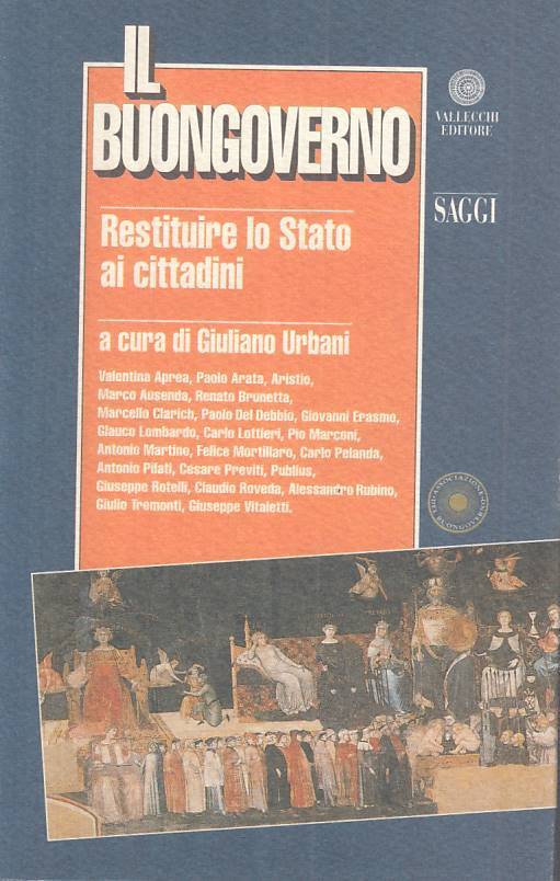 LS- IL BUONGOVERNO RESTITUIRE STATO CITTADINI -- VALLECCHI --- 1996 - B - ZTS5