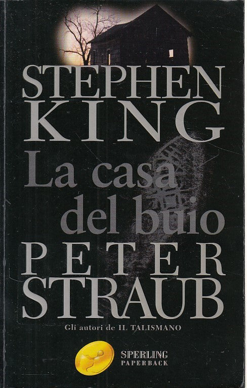 LG- LA CASA DEL BUIO - KING STRAUB - SPERLING -- 1a ED. - 2004 - B - YDS426