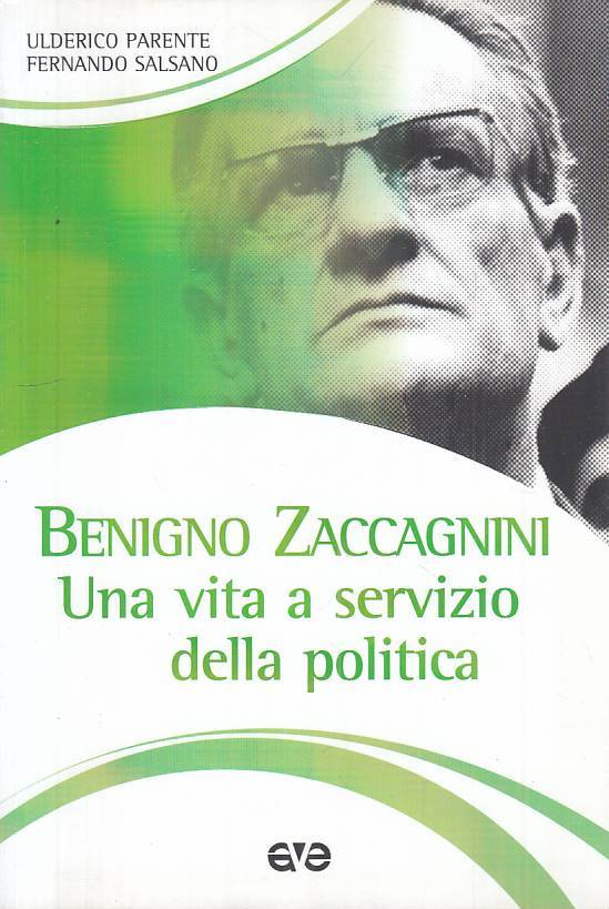 LS- BENIGNO ZACCAGNINI VITA A SERVIZIO DELLA POLITICA-- AVE --- 2013 - B - YTS30