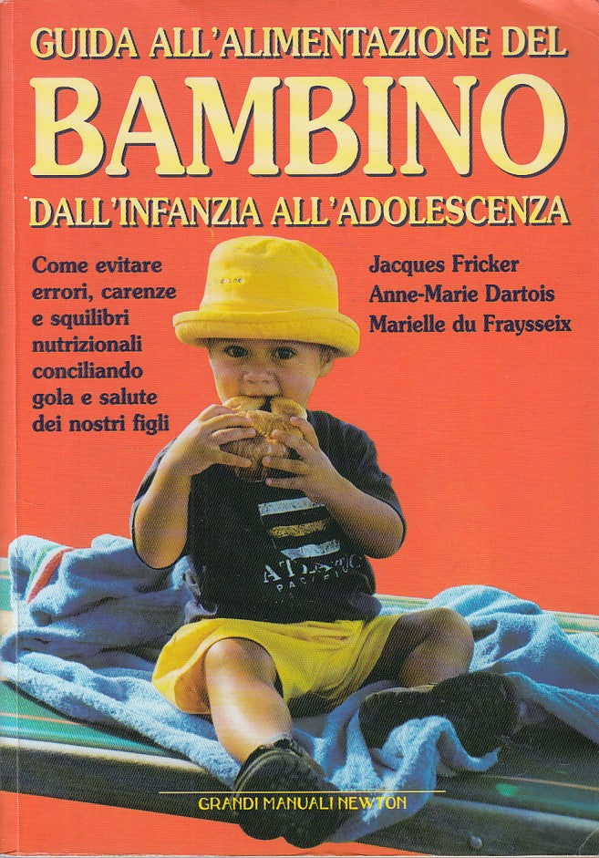 LZ- GUIDA ALL'ALIMENTAZIONE DEL BAMBINO -- NEWTON -- 1a ED. - 2001 - B - ZDS215