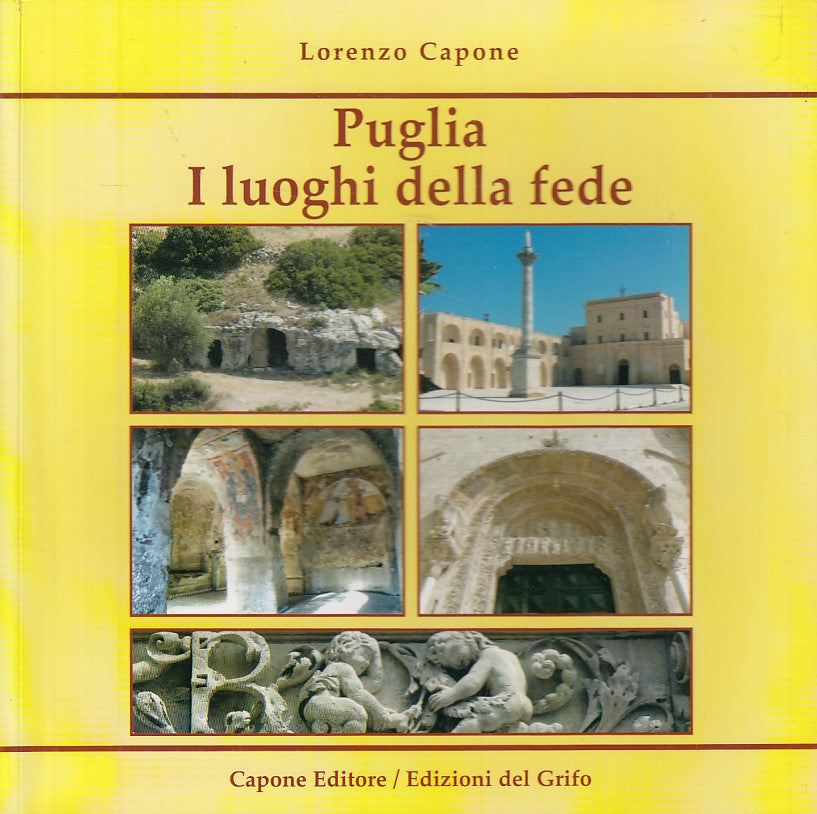 LS- PUGLIA I LUOGHI DELLA FEDE - CAPONE - DEL GRIFO --- 2006 - B - ZDS436