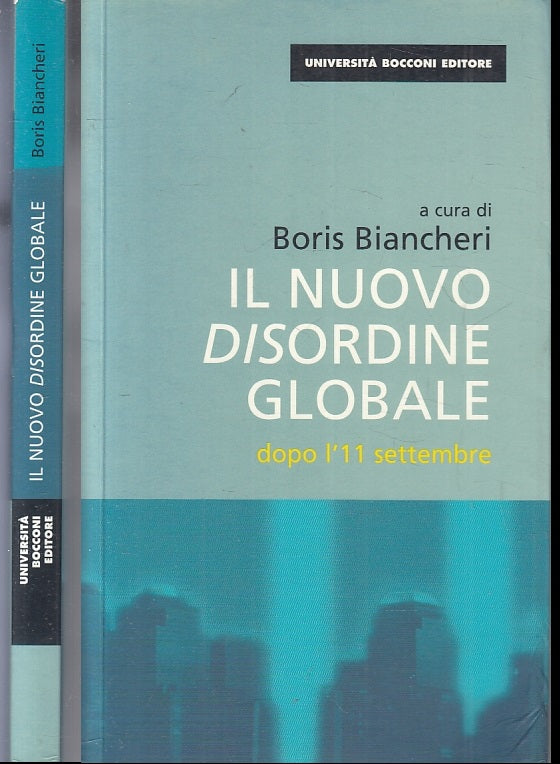 LZ- IL NUOVO DISORDINE GLOBALE 11 SETTEMBRE - BIANCHERI- BOCCONI ----- XFS136