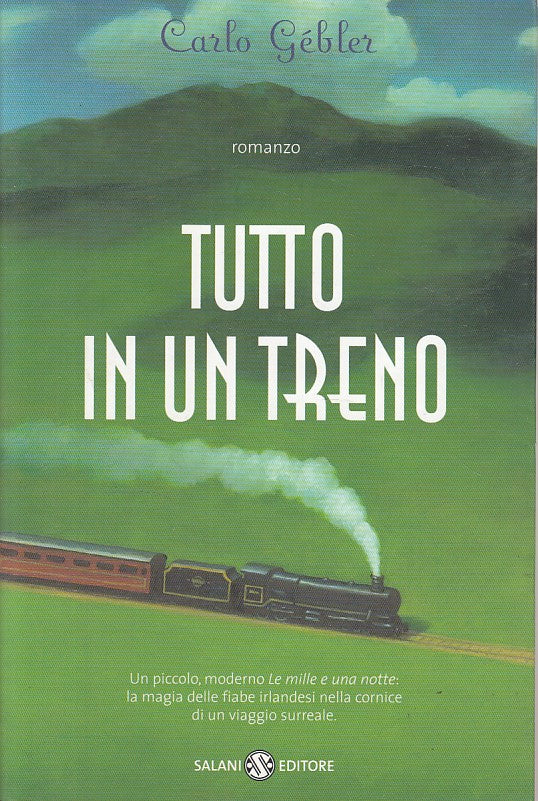 LN- TUTTO IN UN TRENO - CARLO GEBLER - SALANI --- 2003 - B - ZDS119