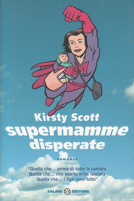 LN- SUPERMAMME DISPERATE - KIRSTY SCOTT - SALANI --- 2007 - B - ZDS137