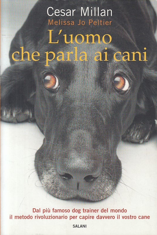 LZ- L'UOMO CHE PARLA AI CANI - MILLAN PELTIER - SALANI --- 2008 - B - YDS484