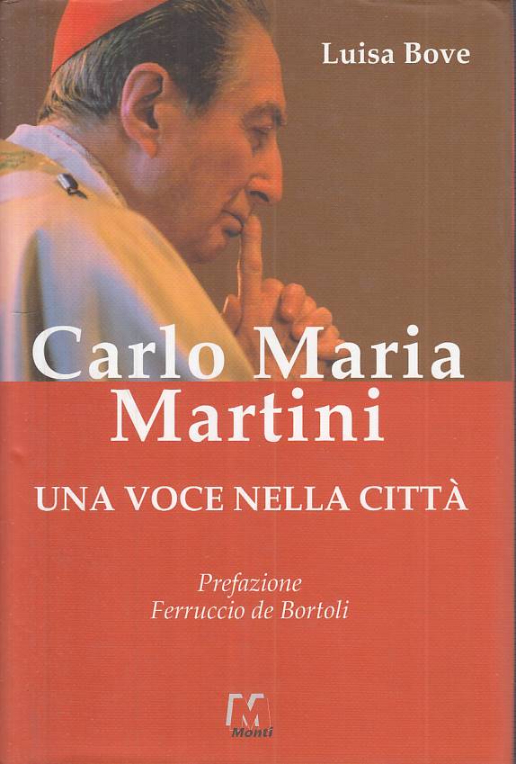 LS- CARLO MARIA MARTINI VOCE NELLA CITTA' - BOVE - MONTI --- 2003 - CS - ZTS8