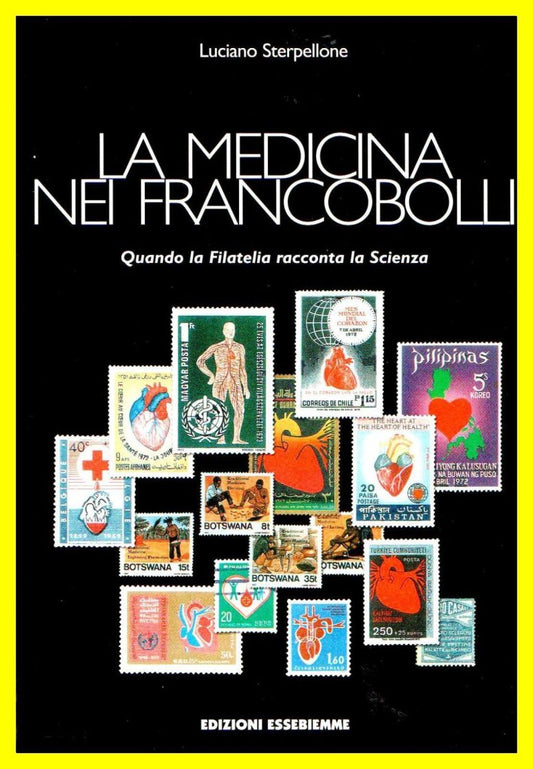 LZ- LA MEDICINA NEI FRANCOBOLLI - STERPELLONE - ESSEBIEMME --- 2002 - CS- YDS