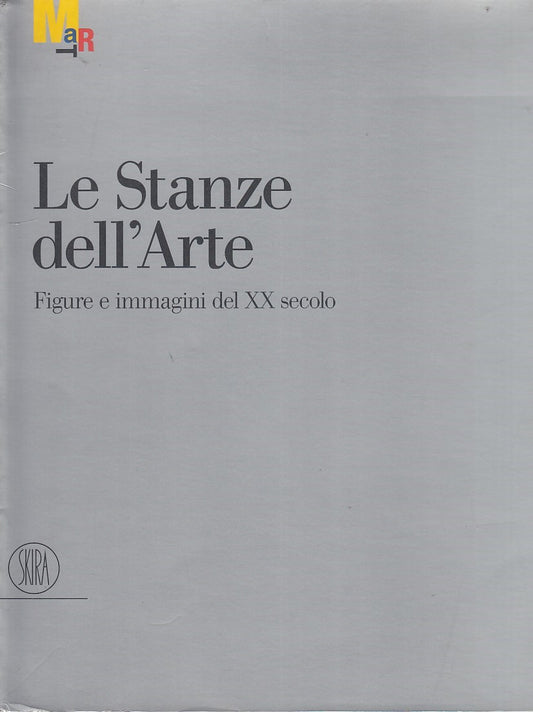 LT- LE STANZE DELL'ARTE CATALOGO MOSTRA TRENTO- BELLA- SKIRA--- 2002- B- YDS450