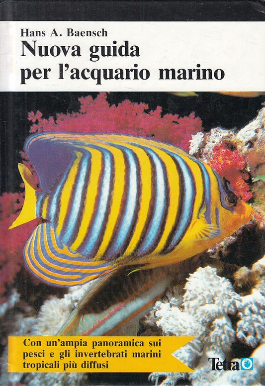 LZ- NUOVA GUIDA PER L'ACQUARIO MARINO - BAENSCH - TETRA --- 1980 - B - YFS409