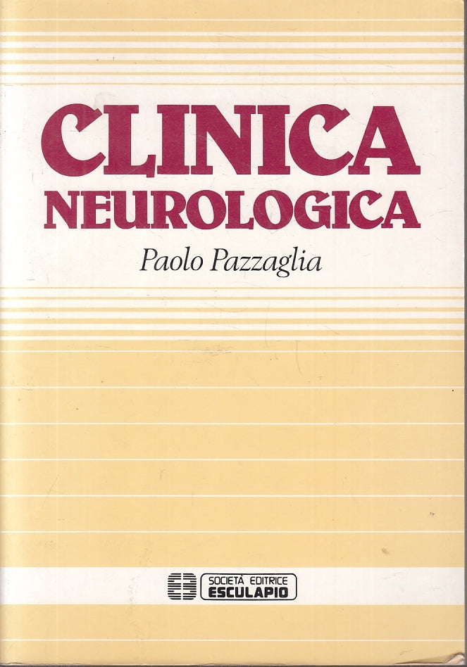 LQ- CLICNICA NEUROLOGICA - PAOLO PAZZAGLIA - ESCULAPIO --- 1998- B- YFS804