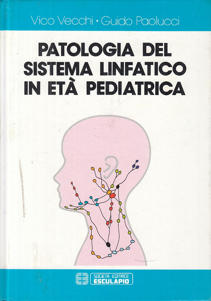 LZ- PATOLOGIA SISTEMA LINFATICO ETA' PEDIATRICA-- ESCULAPIO--- 1992 - C - ZFS244