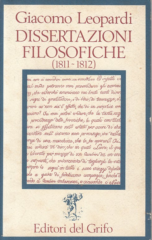 LS- DISSERTAZIONI FILOSOFICHE 1811/12 - LEOPARDI - DEL GRIFO--- 1983 - B - ZFS94