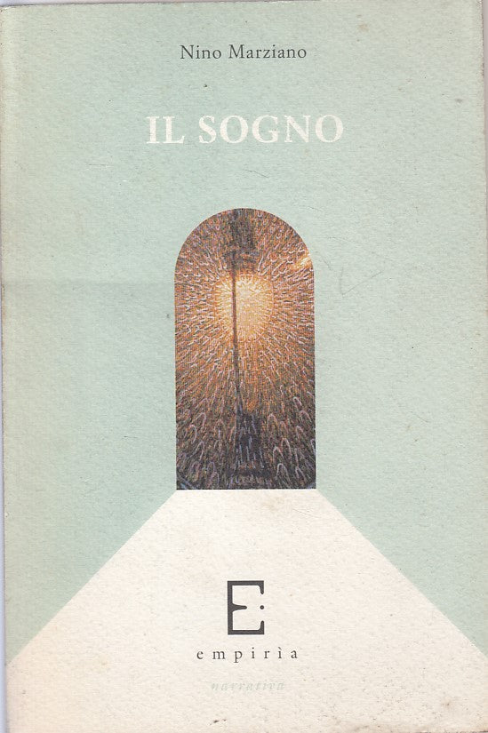 LN- IL SOGNO - NINO MARZIANO - EMPIRIA - EUFOBIA NARRATIVA -- 1995 - B - YFS491