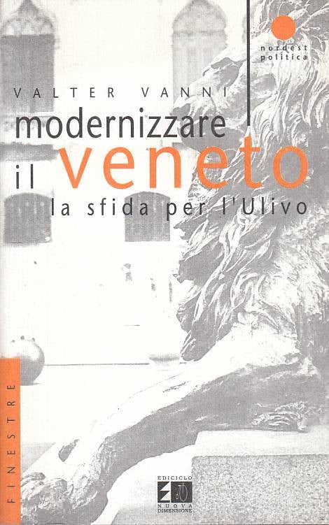 LS- MODERNIZZARE IL VENETO - VANNI - EDICICLO -- 1a ED. - 1997 - B - ZTS294