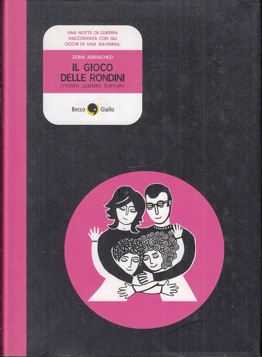 LB- IL GIOCO DELLE RONDINI - ZEINA ABIRACHED - BECCO GIALLO --- 2009 - CS - VHX