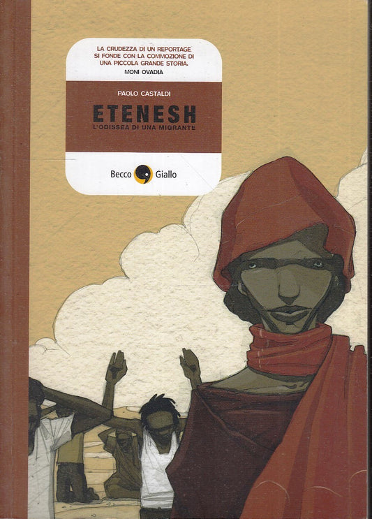 LB- ETENESH L'ODISSEA DI UN MIGRANTE - CASTALDI - BECCO GIALLO --- 2011 - B- VHX