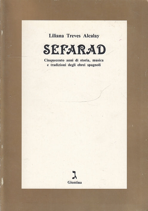 LS- SEFARAD EBREI SPAGNOLI - LILIANA TREVES ALCALAY- GIUNTINA--- 1992- B- ZFS397