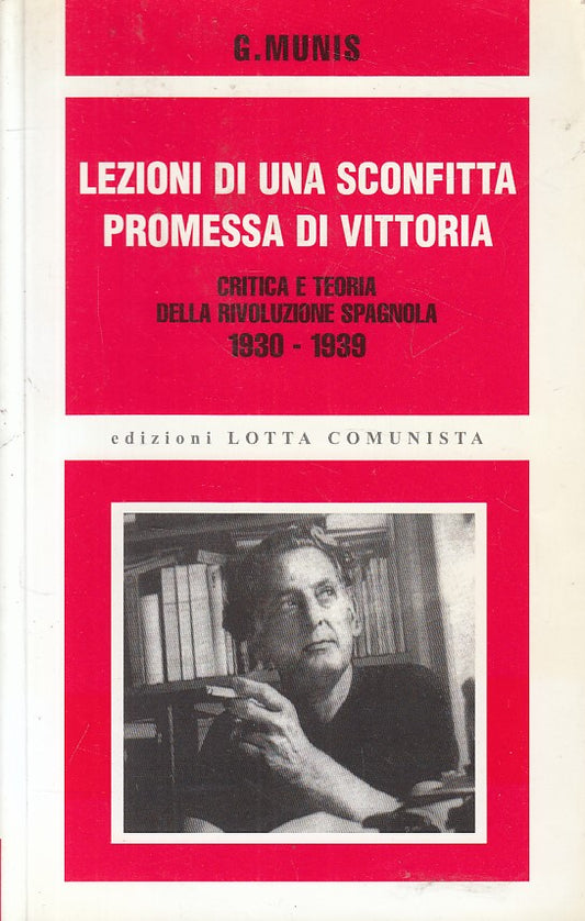 LS- LEZIONI SCONFITTA PROMESSA VITTORIA -- LOTTA COMUNISTA --- 2007 - B - YFS581