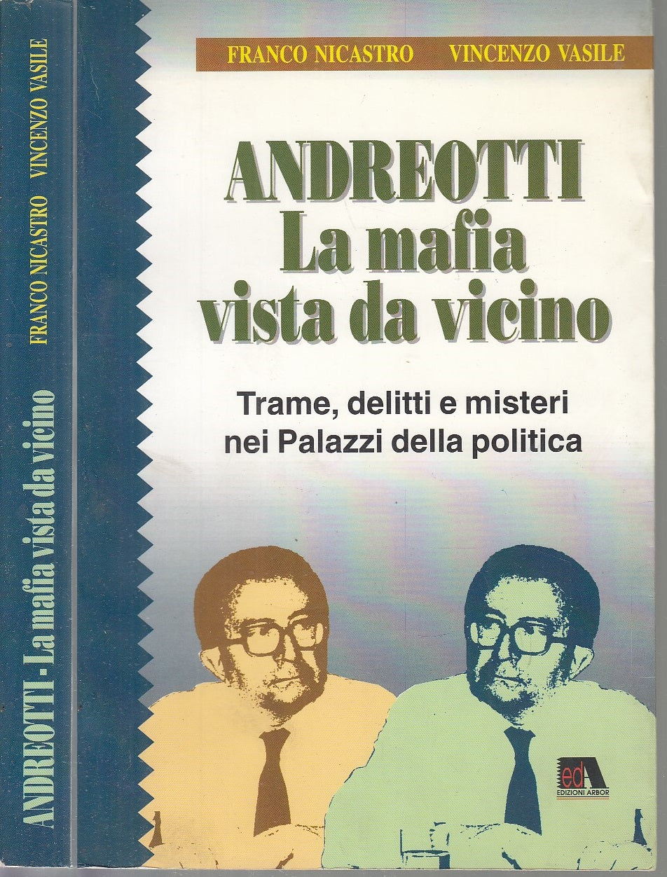 LS- ANDREOTTI LA MAFIA VISTA DA VICINO- NICASTRO VASILE- ARBOR--- 1995- B- XFS59