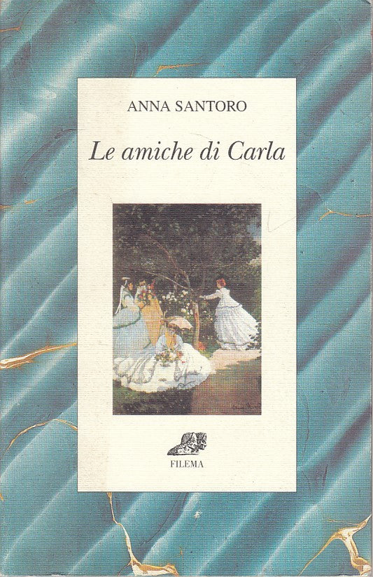 LN- LE AMICHE DI CARLA - SANTORO - FILEMA - RITAGLI -- 1999 - B - ZFS450