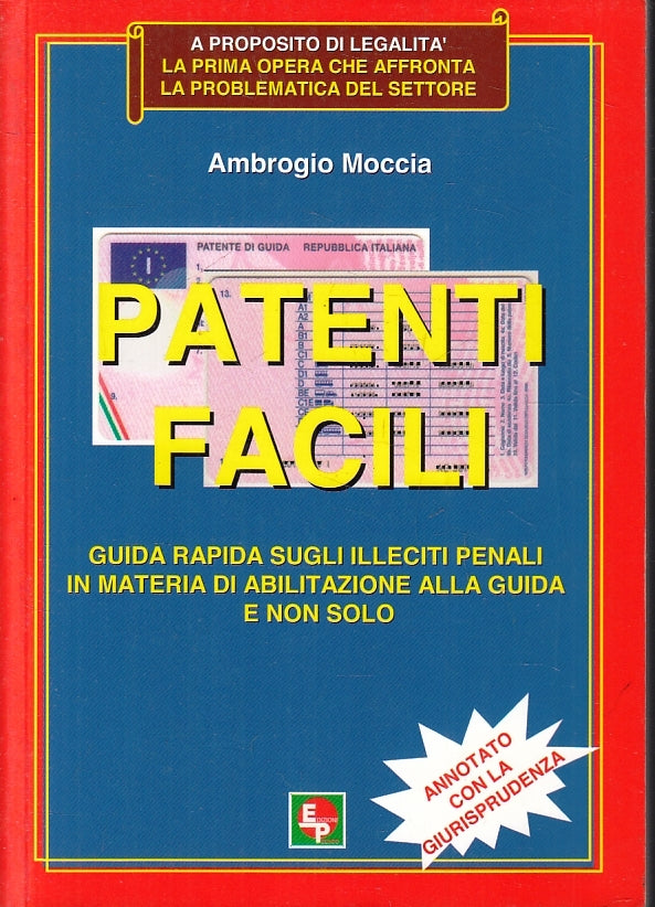 LZ- PATENTI FACILI GUIDA RAPIDA ILLECITI PENALI - MOCCIA ---- 2018 - B - ZFS246