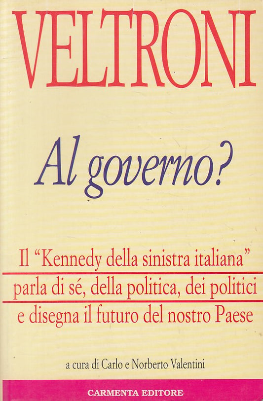 LS- VELTRONI AL GOVERNO? - VALENTINI - CARMENTA- PROTAGONISTI-- 1995 - B - ZFS12