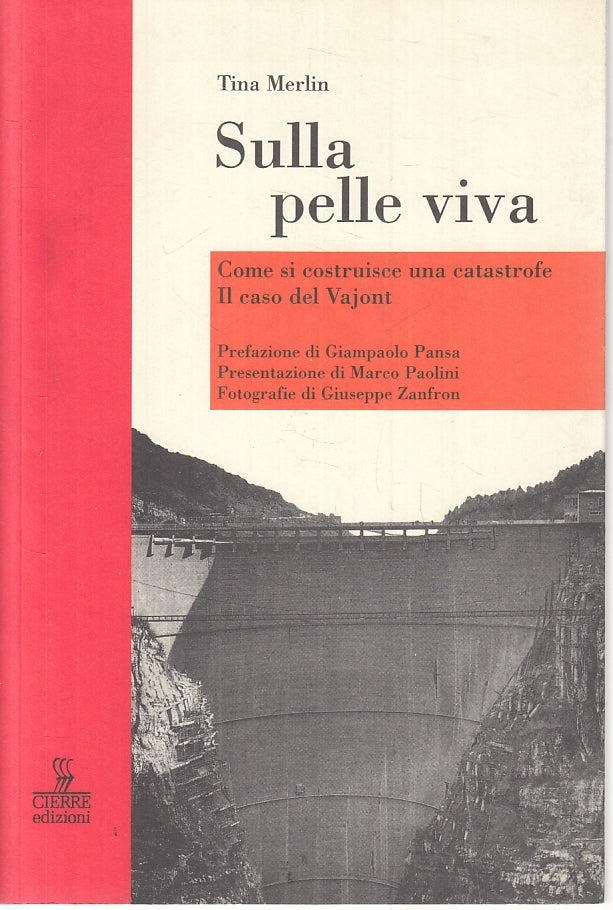 LZ- SULLA PELLE VIVA IL CASO DEL VAJONT - TINA MERLIN- CIERRE--- 1997- B- ZTT250