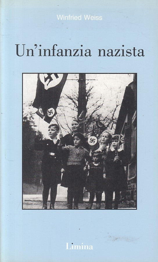 LS- UN'IFANZIA NAZISTA - WEISS - LIMINA - SOGNI E MEMORIE -- 2003 - B - YFS320