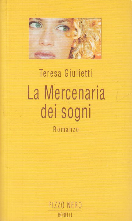 LN- LA MERCENARIA DEI SOGNI - GIULIETTI - PIZZO NERO --- 2001 - B - ZDS606