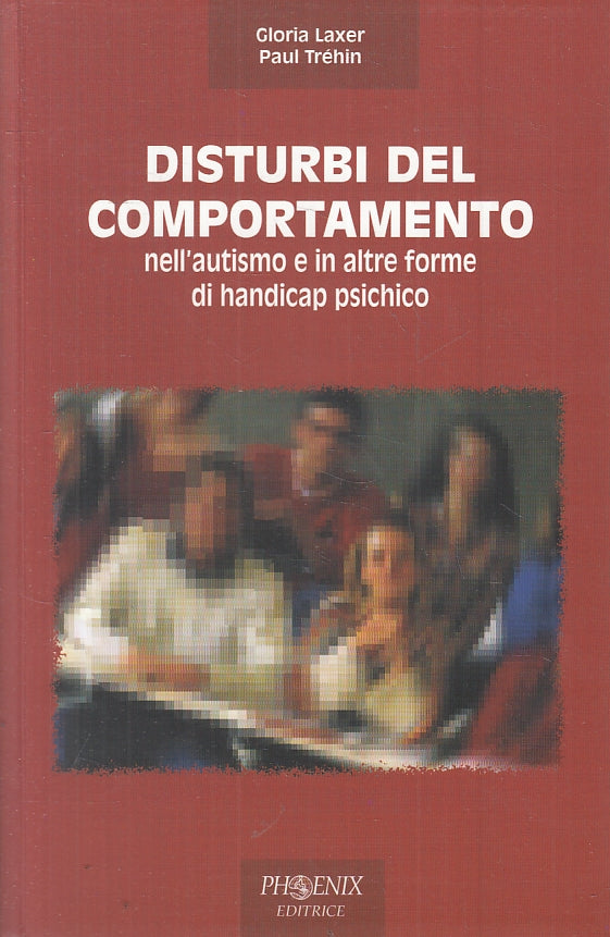 LZ- DISTURBI DEL COMPORTAMENTO AUTISMO- LAXER TREHIN- PHOENIX--- 2000- B- ZFS156