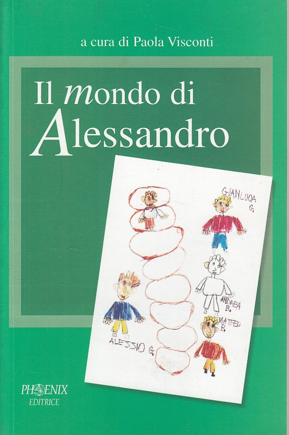 LZ- IL MONDO DI ALESSANDRO AUTISMO - VISCONTI - PHOENIX --- 2001 - B - YDS563