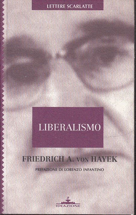 LS- LIBERALISMO - FREDERICH VON HAYEK - IDEAZIONE --- 1974- B- ZTS170