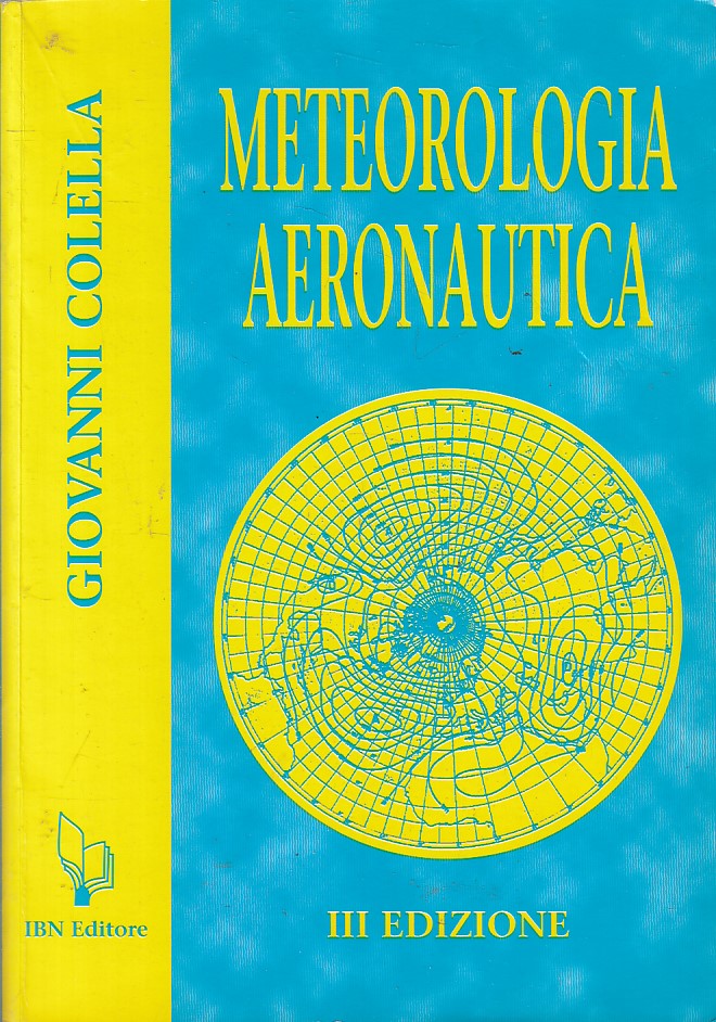 LZ- METEOROLOGIA AERONAUTICA - COLELLA - IBN - ICARO MODERNO-- 2002 - B - YFS590