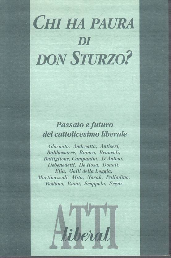 LS- CHIA HA PAURA DI CON STURZO? -- LIBERAL - ATTI -- 1996 - B - YTS397