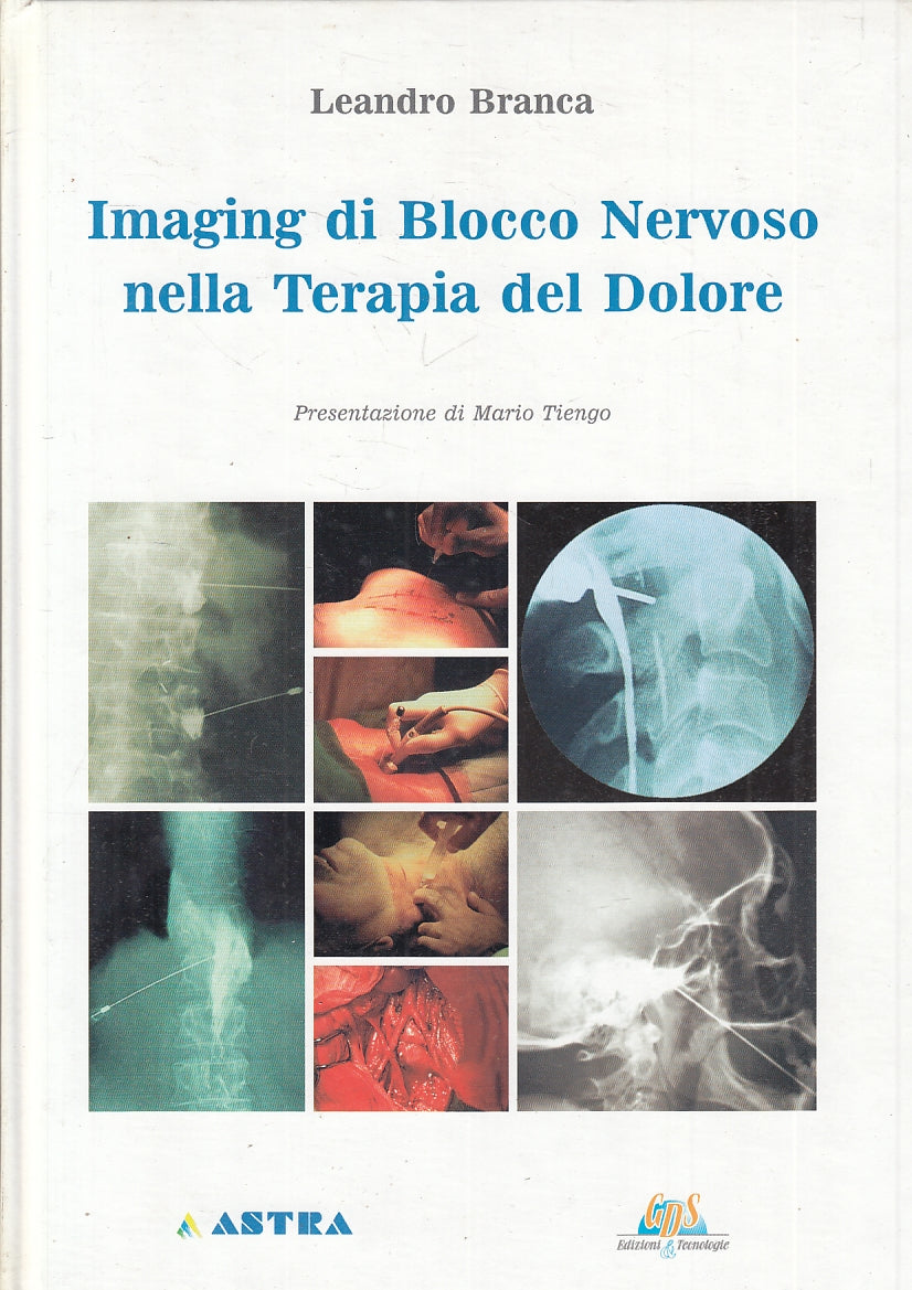 LQ- IMAGING BLOCCO NERVOSO NELLA TERAPIA DEL DOLORE - BRANCA---- 1997- C- YFS455