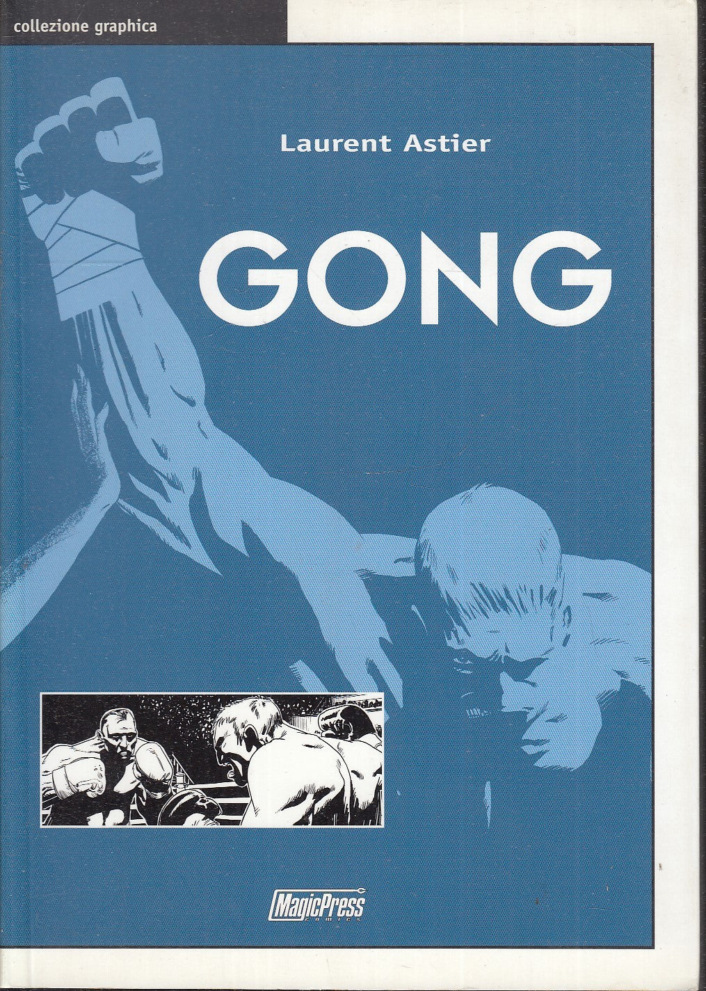 LB- GONG - LAURENT ASTIER - MAGIC PRESS - COLLEZIONE GRAFICA -- 2003 - B - VHX