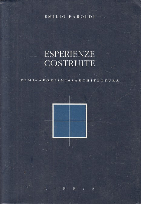 LS- ESPERIENZE COSTRUITE ARCHITETTURA - FAROLDI - LIBRIA --- 1999 - B - ZFS182