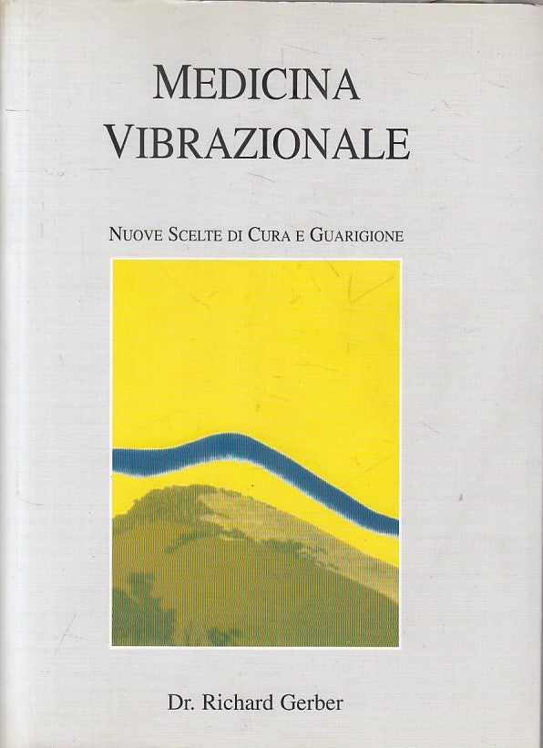 LZ- MEDICINA VIBRAZIONALE CURA GUARAIGIONE- GERBER- LAMPIS --- 1988 - B - ZFS267