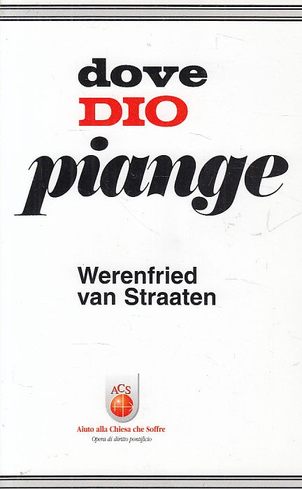 LD- DOVE DIO PIANGE - VAN STRAATEN - ACS --- 2003 - B - ZFS74