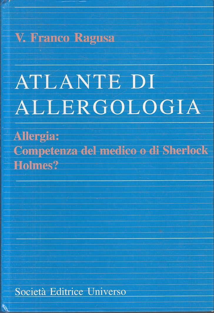 LQ- ATLANTE DI ALLERGOLOGIA MEDICO O SHERLOCK HOLMES- RAGUSA---- 2000- C- YFS694