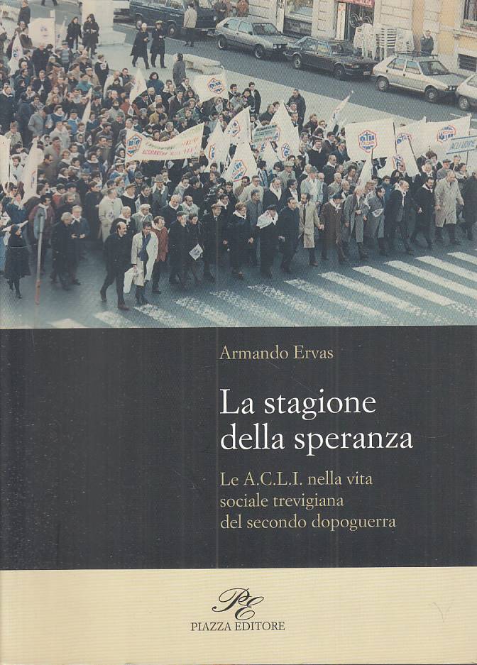 LS- LA STAGIONE DELLA SPEREANZA - ERVAS - PIAZZA --- 2006 - B - YTS23