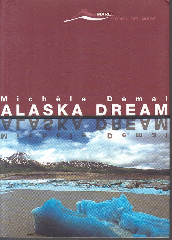 LV- ALASKA DREAM - MICHELE DEMAI - MEGENES - MAREE STORIE MARE-- 2003- B- ZFS228
