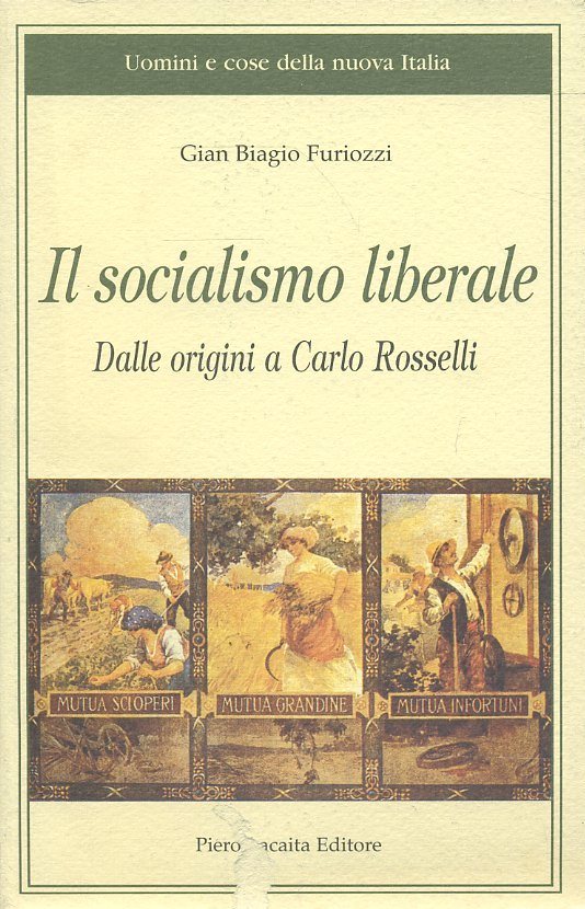 LS- IL SOCIALISMO LIBERALE CARLO ROSSELLI - FURIOZZI- LAICATA--- 2003- B- ZTS242