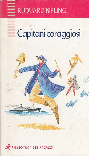 LN- CAPITANI CORAGGIOSI- KIPLING- GIUNTI- BIBLIOTECA RAGAZZI-- 2003 - CS - ZDS72