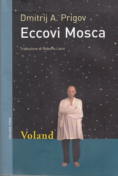 LN- ECCOVI MOSCA - PRIGOV - VOLAND - SIRIN -- 2005 - B - ZDS313