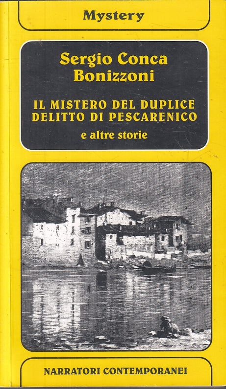 LG- MISTERO DUPLICE DELITTO DI PESCARENICO - CONCA BONIZZONI---- 2007- B- ZFS202