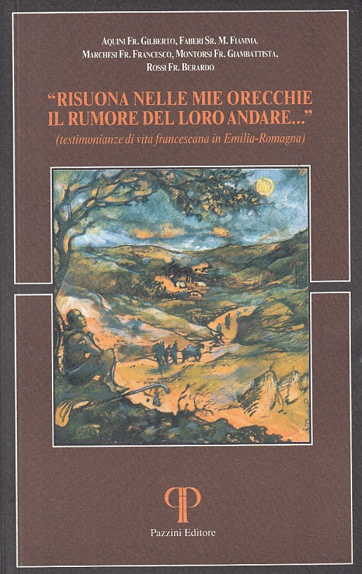 LS- RISUONA NELLE MIE ORECCHIE RUMORE LORO ANDARE-- PAZZINI--- 2006 - B - BPP236