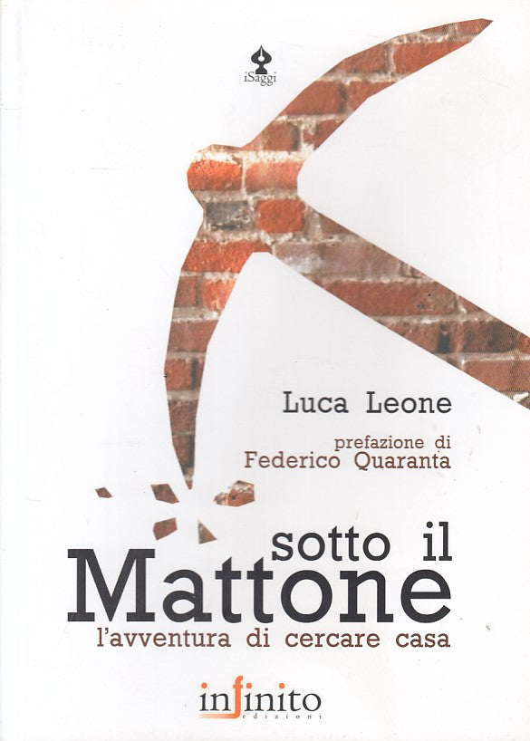 LS- SOTTO IL MATTONE CERCARE CASA - LEONE - INFINITO -- 1a ED. - 2007 - B - ZFS5