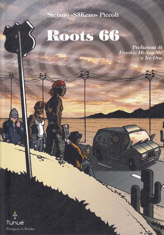 LB- ROOTS 66 - STEFANO S3KENO PICCOLI - TUNUE' - PROSPERO'S BOOKS-- 2009- B- VHX